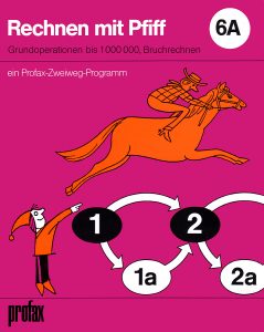 Rechnen mit Pfiff 6A