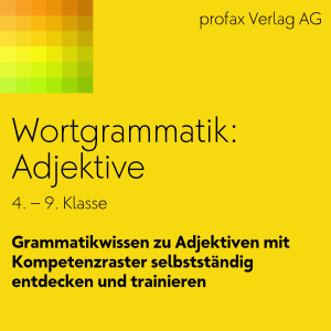 Wortgrammatik: Adjektive